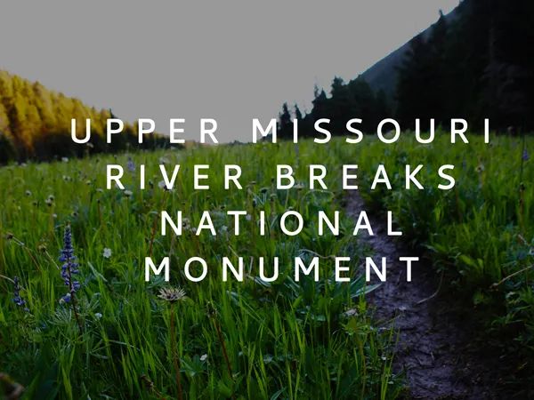 Upper Missouri Breaks National Monument